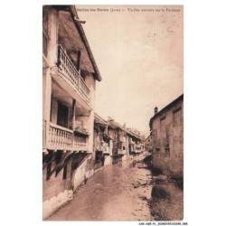 CAR-AGEP1-0050-39 - SALINS-LES-BAINS - Vieilles maisons sur la furieuse