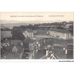 CAR-AAFP9-90-0816 - BELFORT - la vieille et la caserne de l'éspérance