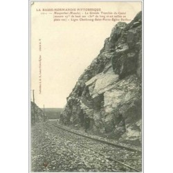 50.MAUPERTUS.LA GRANDE TRANCHEE DU CASTEL(MESURE 17 METRE DE HAUT SUR 130 M DE LONG ET EST TAILLEE EN PLEIN ROC).LIGNE