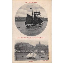 50 - GRANVILLE - SAN52836 - Le "Sans Gêne" partant pour Terre Neuve - Le Port