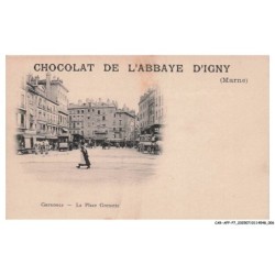 CAR-AFPP7-0373-51  - CHOCOLAT DE L'ABBAYE D'IGNY - GRENOBLE - La Place Grenette