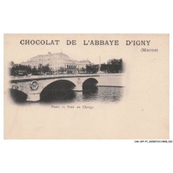 CAR-AFPP7-0382-51  - CHOCOLAT DE L'ABBAYE D'IGNY - PARIS - Pont au Change