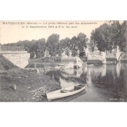 51. n° 103523 .matougues .le pont detruit par les allemands le 11 septembre 1914 .
