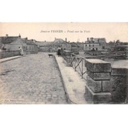 51 - FISMES - SAN65337 - Ancien Fismes - Pont sur la Vesle