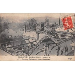 51 - AY - SAN33251 - Ruines des Etablissements Deutz et Geldermann - Révolution en Champagne Avril 1911