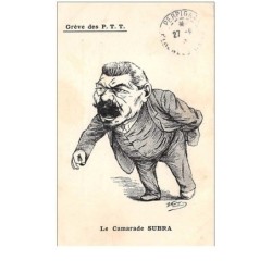 illustrateur . n°46502 . le camarade subra .greve des p.t.t . caricature . politique.poste.illustrateur morer.