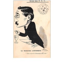 illustrateur . n°46506 . le camarade lamarque .greve des p.t.t . caricature . politique.poste.illustrateur morer.