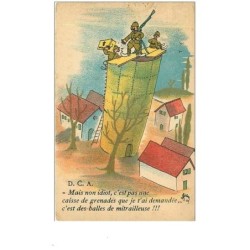 ILLUSTRATEURS.n°9137.COLLECTION COMIQUE MILITAIRE.MAIS NON IDIOT JE T'AI DEMANDE DES BALLES DE MITRAILLEUSES