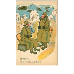 ILLUSTRATEURS.n°9130.COLLECTION COMIQUE MILITAIRE.LE POETE.VOUS ENTENDEZ LES GRILLONS