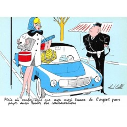 illustrateur. n°105365 .rene caille .cpsm .mais ou voulez vous que mon mari ... vos contraventions .