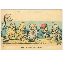 ILLUSTRATEURS.n°24493.LES CLIENTS DU CAFE MAURE