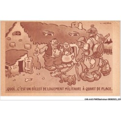 CAR-AAOP4-0348 - ILLUSTRATEUR - UN BILLET DE LOGEMENT MILITAIRE A QUART DE PLACE