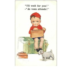 ILLUSTRATEURS.n°10969.JE VOUS ATTENDS.GARCONNET SA VALISE ET SON CHIEN