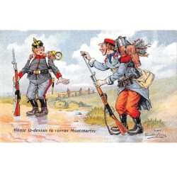 Illustrateur - n°63117 - Dufresne - Monte là-dessus tu verras Montmartre - Soldats, dont un allemand