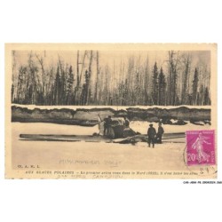 CAR-ABWP8-0739-AVIATION - aux glace polaires - le premiers avion venudans le nord - vendu en etat