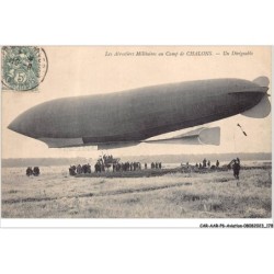 CAR-AARP6-0517 - AVIATION - Les Aérostiers militaires au camp de CHALONS - Un dirigeable