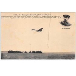aviation. n°47962 . le monoplan hanriot piloté par wagner