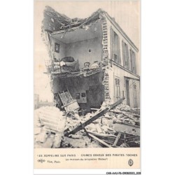 CAR-AAUP6-0427 - AVIATION - LES ZEPPELINS SUR PARIS - CRIMES ODIEUX DES PIRATES BOCHES - la maison du brigadier bidault