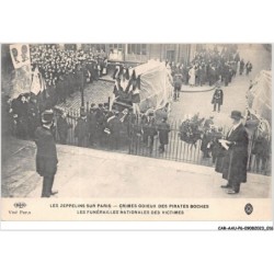 CAR-AAUP6-0421 - AVIATION - LES ZEPPELINS SUR PARIS - CRIMES ODIEUX DES PIRATES BOCHES - mes funerailles nationales