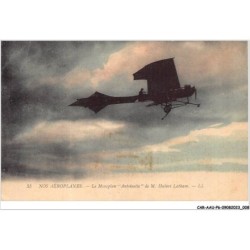 CAR-AAUP6-0417 - AVIATION - NOS AEROPLANES - le monoplan - antoinette de M.Hubert Latham