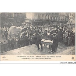 CAR-AAUP6-0422 - AVIATION - LES ZEPPELINS SUR PARIS - CRIMES ODIEUX DES PIRATES BOCHES - mes funerailles nationales