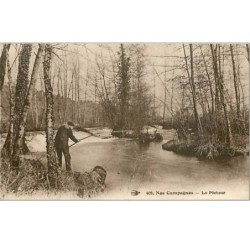 PECHE.NOS CAMPAGNES.LE PECHEUR