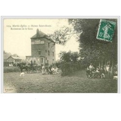 76.MARTIN EGLISE.MAISON SAINT DENIS.RESTAURANT DE LA GARE