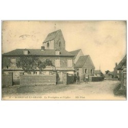 76.BERNEVAL LE GRAND.n°105.LE PRESBYTERE ET L'EGLISE