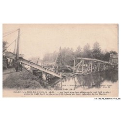 CAR-AFQP5-0268-77 - ISLES-LES-MELDEUSES - Le pont que les allemands ont fait sauter dans la nuit du 8 septembre 1914