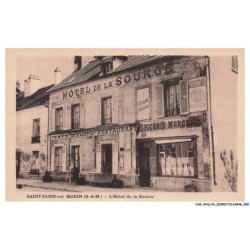 CAR-AFQP6-0333-77 - SAINT-OUEN-SUR-MORIN - L'hotel de la source