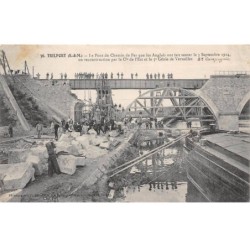 77 - TRILPORT - SAN31070 - Le Pont du Chemin de Fer que les Anglais ont fait sauter le 3 septembre 1914