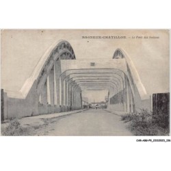 CAR-ABGP9-0941-92 - BAGNEUX-CHATILLON - Le pont des suisses