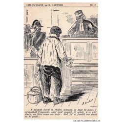 CAR-AGIP16-0978-HUMOUR - LES PAYSANS DE B GAUTIER  - I M'AVAIT DONNE IN CHAFRE MONSIEU LE JUGE