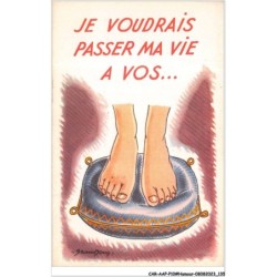 CAR-AAPP10-0838 - HUMOUR - Je voudrais passer ma vie à vos pieds