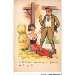 CAR-AASP4-0313 - HUMOUR - Je te l'avais bien dit que tu finirais sur la paille