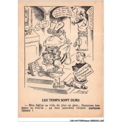 CAR-AAPP10-0800 - HUMOUR - Les temps sont durs