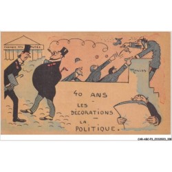 CAR-ABCP3-0238 - HUMOUR - 40 ANS LES DECORATIONS - LA POLITIQUE - VENDU EN ETAT