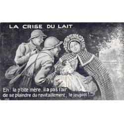 Humour - N°84151 - La Crise du Lait. Eh! la p'tite mère, il a pas l'air de se plaindre du ravitaillement ...  - N°196