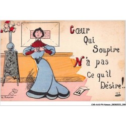 CAR-AASP4-0342 - HUMOUR - Coeur qui soupire n'a pas ce qu'il désire