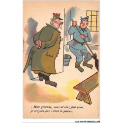 CAR-AAUP9-0655 - HUMOUR - Mon general - Vous m'avez fait peur - Je croyais que c'etait le juteux