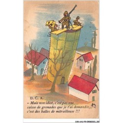 CAR-AAUP9-0657 - HUMOUR - DCA - Mais non idiot - C'est pas une caisse de grenades que je t'ai demandée - C'est des balle