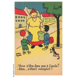 CAR-ACIP1-0081-HUMOUR - Vous n'etes donc pas a l'école - Non c'était complet