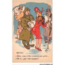 CAR-AAUP9-0675 - HUMOUR - METRO - Dites n'etes vraiment pas gene - Oh si par votre paquet